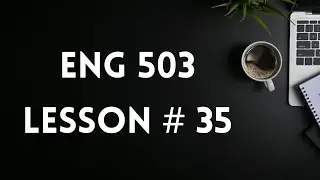 Eng 503 | Lesson # 35 | Skilla and roles of English language Teachers 