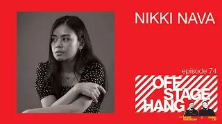 Offstage Hang 74 Nikki Nava