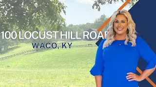 100 Locust Hill Drive, Waco, KY 40385