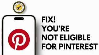 How To Fix You're Not Eligible For Pinterest | Fix Pinterest Age Restriction