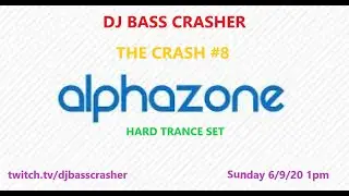 The Crash #8 Alphazone Hard Trance Set
