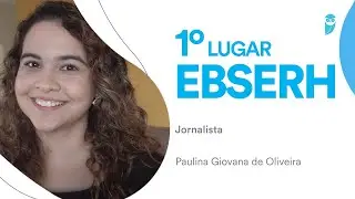 Concurso EBSERH: Paulina Giovana de Oliveira - 1º lugar - jornalista