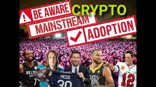 BE AWARE OF MAINSTREAM CRYPTO ADOPTION!!! #XRP #XLM #XDC #ADA #DOGE #BTC #ETH #NBA #NFL #XRPL #Flare