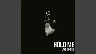 Hold Me
