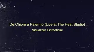 Cosmo & Azahares - De Chipre a Palermo (Live at The Heat Studio) - Visualizer Extraoficial