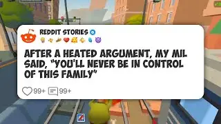 After a Heated Argument, My MIL Said, “You’ll Never Be in Control of This Family” #reddit 