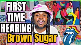 FIRST TIME HEARING : The Rolling Stones - Brown Sugar