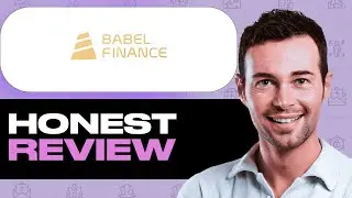 Babel Finance Honest Review - Watch Before Using