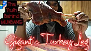 GIGANTIC TURKEY LEG / THE TRUTH BEHIND MUKBANGS / THEY ONLY MAKE YOU FAT || MUKBANG | EATING SHOW