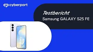 Samsung GALAXY S25 FE  im Test | Cyberport