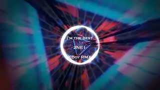 2NE1 - 내가 제일 잘 나가(I AM THE BEST) - KBoy Remix