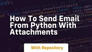 how to send email from python with attachments