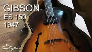 Old Gibson ES-150 1947