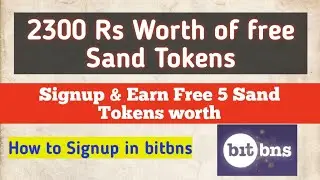 Signup & Earn 2300 Rs in Bitbns🔥🔥 || How to signup in Bitbns || Claim free Sand Tokens in Bitbns