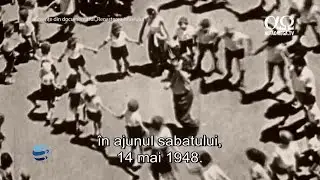 #RSP -  Israel ca semn al vremurilor - fondarea lui intr-o singura zi in 1948