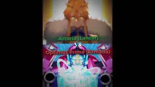 Artoria (Lancer) vs Optimus Prime (Armada)