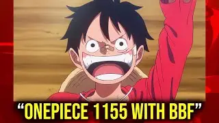 LIVE ONE PIECE EPISODE 1155 WITH @BBFisLive & MANGA DISCUSSIONS!!