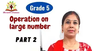 Operation on large number class 5 | addition and subtraction of large numbers in hindi