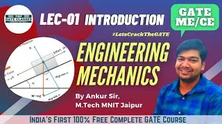 Lec - 01 | ME/CE | Engineering Mechanics by Ankur sir | Let's Crack The GATE by Teqip Faculties