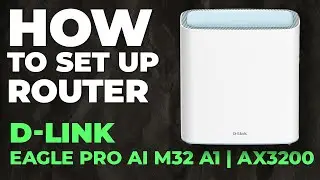 ✅ How to Set Up D-Link EAGLE PRO AI M32 A1 | How to Setup D-Link AX3200 PRO AI M32 A1 WiFi Router