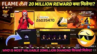 FLAME ARENA 20 MILLION REWARD EVENT FREE FIRE KAISE MILEGA DIAMOND WINNER FF 20 MILLION FLAME ARENA