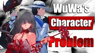 The Problems with Wuthering Waves' Character Design | A Discussion