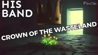 His Band - Crown of the Wasteland (Official AI-Generated Music Video)