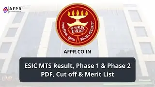 ESIC MTS Result 2022 - MTS Phase 1 @esic.nic.in - AFPR