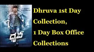 Watch Dhruva movie 1st Day Collection | 1 Day Box Office Collections