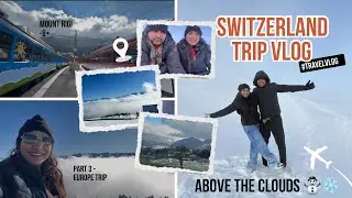 WINTER WONDERLAND~ Mount rigi,switzerland🇨🇭|| Europe trip Part3 ||Swiss air✈️#europetrip#switzerland