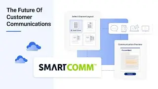 SmartCOMM: более разумный способ управления коммуникациями с клиентами