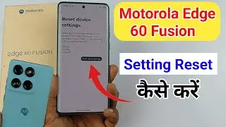 Motorola edge 60 fusion me setting reset kaise kare / Moto edge 60 fusion setting reset