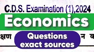 CDS 1 2024: Economics Analysis with exact sources | CDS 1 2024 Paper Analysis #cdsexam