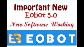 Important information about Eobot 5.0 Mining watch this video till end