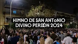 Himno de San Antonio | Divino Perdón Parque Alcosa 2024 | Virgen de los Reyes