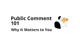 What Is a Public Comment Period (and Why You Care)?