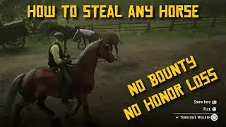 RDR2 How to Steal Horses (No Bounty, No Honor Lost) HIGH HONOR