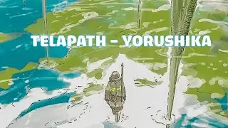 【 Telepath 】-『 Yorushika 』- Ooyukiumi no Kaina OPENING FULL | Engsub + Vietsub Lyrics