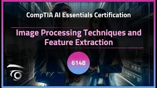 Image Processing Techniques and Feature Extraction | Exclusive Lesson