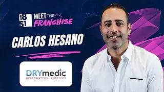 Meet The Franchise | Carlos Hesano | DRYmedic Restoration Services