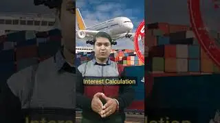 Late payment Custom Duty I interest on Import Duty I Import duty per interest kab lagta hai #shorts
