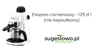Ekspres ciśnieniowy do domu? Przetestuj opcję z ręcznym mieleniem i testuj kawy - też bezkofeinową