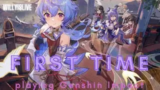 PLAYING GENSHIN IMPACT FOR THE FIRST TIME | 4K 60FPS | WILLYISLIVE