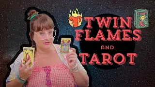 Twin Flames & Tarot: Significant Cards and Ancient Origins