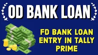 FD BANK LOAN ENTRY IN TALLY PRIME l by Suman education hub english l Accounting best YouTube channel