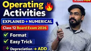 Cash Flow Statement &ndash; Operating Activities | Format + Numerical | Class 12 Board Exam 2026 | 04 | 