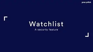 Feature explained: Watchlist