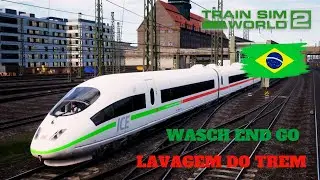 TRAIN SIM WORL 2 / VEJA COMO &Eacute; LAVAGEM DE TREM DE ALTA VELOCIDADE
