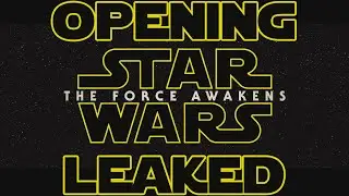 Star Wars: The Force Awakens | Leaked Opening!
