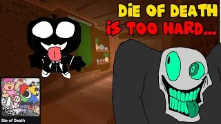 Playing DIE OF DEATH Was a MISTAKE...